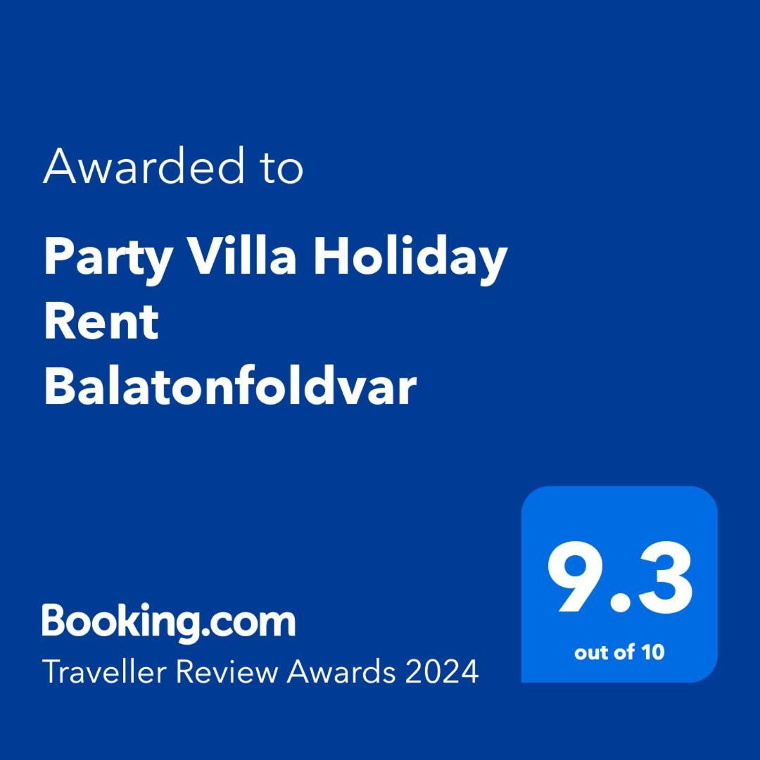 Party Villa Holiday Rent Balatonföldvár المظهر الخارجي الصورة